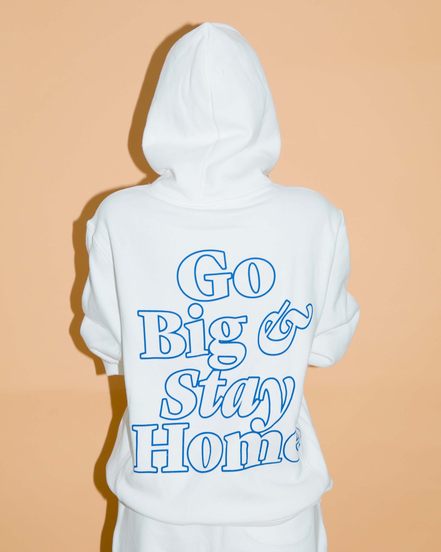 Go Big & Stay Home Hoodie